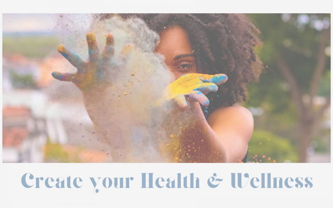 How to create your health and wellness